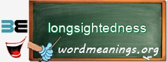 WordMeaning blackboard for longsightedness